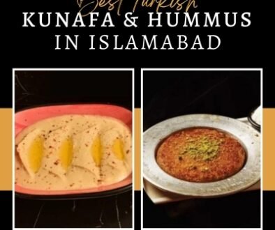 Best Turkish Kunafa and Hummus in Islamabad blog feature image